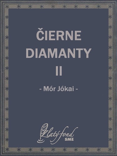 Kniha Čierne diamanty II - Mór Jókai
