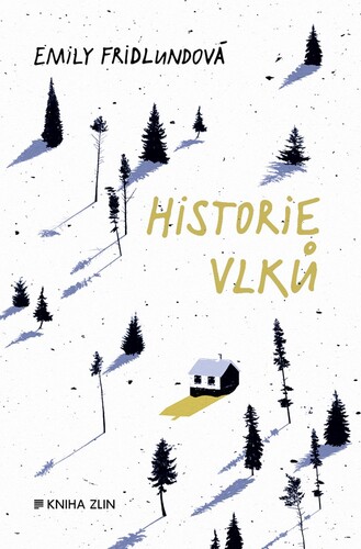 Kniha Historie vlků - Emily Fridlundová