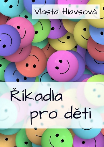 Říkadla pro děti - Vlasta Hlavsová
