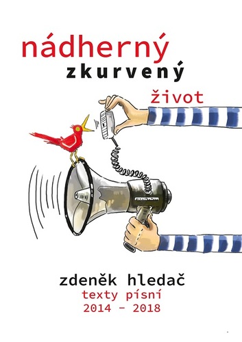 Kniha Nádherný zkurvený život - Zdeněk Hledač