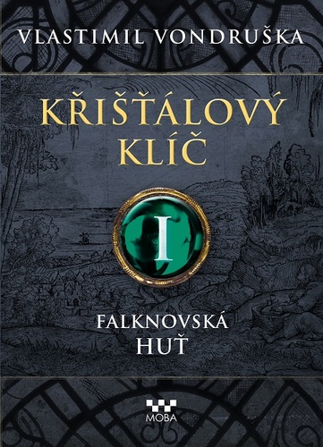 Křišťálový klíč - Falknovská huť - Vlastimil Vondruška