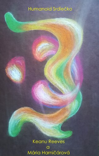 Kniha Humanoid Srdiečko - Keanu Charles Reeves,Mária Harničárová