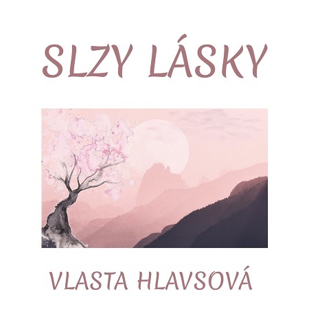 Kniha Slzy lásky - Vlasta Hlavsová