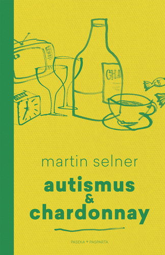 Kniha Autismus & Chardonnay - Martin Selner