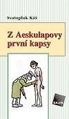 Kniha Z Aeskulapovy první kapsy - Svatopluk Káš