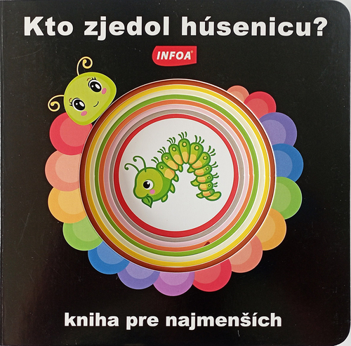 Kniha Kto zjedol húsenicu?