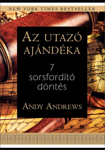 Az utazó ajándéka - Andy Andrews