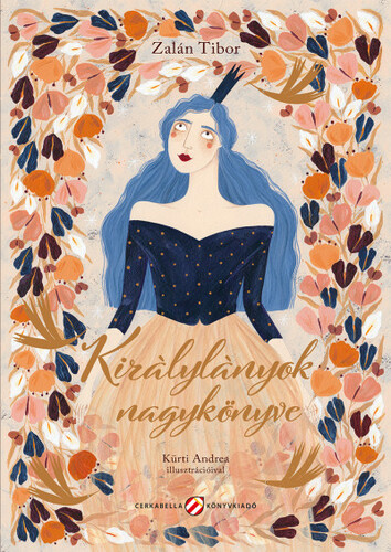 Kniha Királylányok nagykönyve - Tibor Zalán