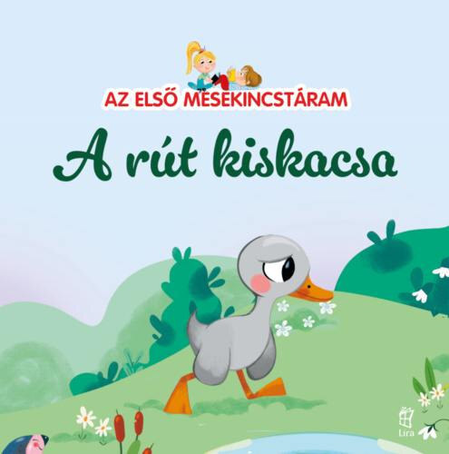Az első mesekincstáram 5: A rút kiskacsa