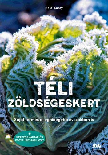 Kniha Téli zöldségeskert - Heidi Loreyová