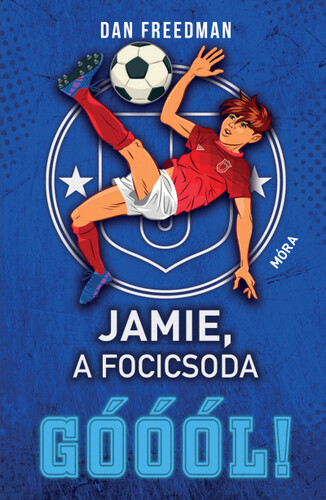 Jamie, a focicsoda 2: Góóól! - Dan Freedman