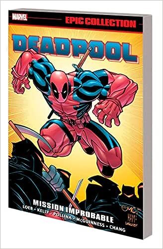 Deadpool Epic Collection Mission Improbable