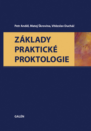 Kniha Základy praktické proktologie - Petr Anděl a kolektív