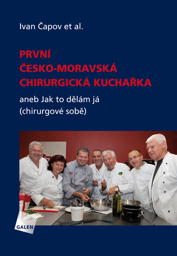 Kniha První česko-moravská chirurgická kuchařka - Ivan Čapov