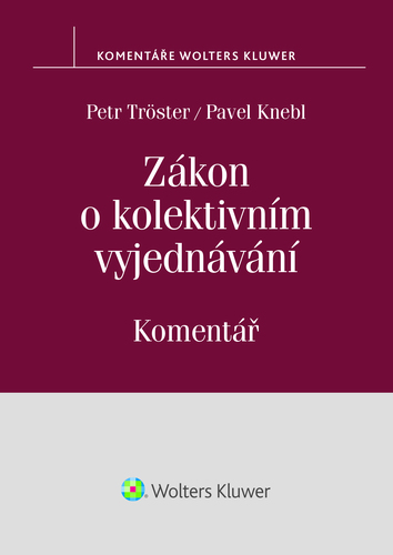 Kniha Zákon o kolektivním vyjednávání - Petr Tröster,Pavel Knebl