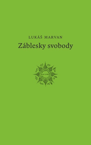 Záblesky svobody - Lukáš Marvan kúpite na Panta Rhei