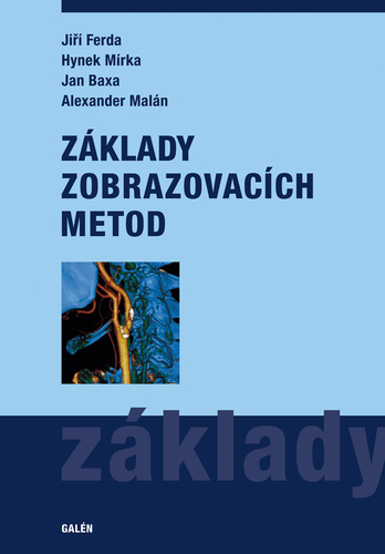 Kniha Základy zobrazovacích metod - Jiří Ferda,Hynek Mírka,Jan Baxa,Alexander Malán