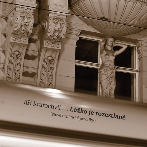 Lůžko je rozestlané - Jiří Kratochvil
