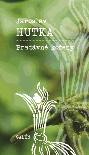 Kniha Pradávné kořeny - Jaroslav Hutka