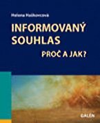 Kniha Informovaný souhlas - Proč a jak? - Helena Haškovcová