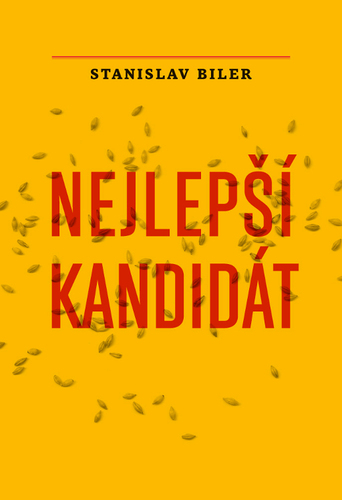 Nejlepší kandidát - Stanislav Biler kúpite na Panta Rhei