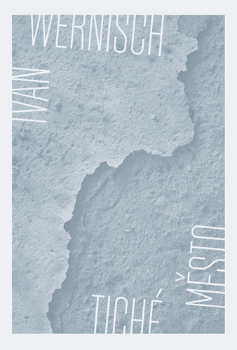 Kniha Tiché město - Ivan Wernisch