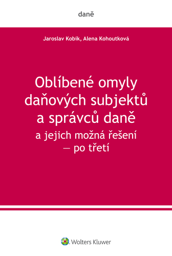 Oblíbené omyly daňových subjektů a správců daně a jejich možná řešení – po třetí