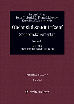 Občanské soudní řízení. Soudcovský komentář. Kniha I (§ 1 až 78g o. s. ř.) - 3. vydání