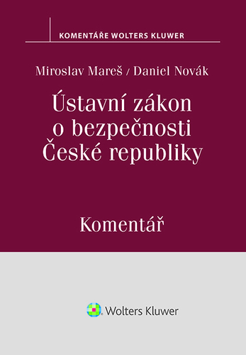 Kniha Ústavní zákon o bezpečnosti České republiky (110/1998 Sb.). Komentář - Miroslav Mareš