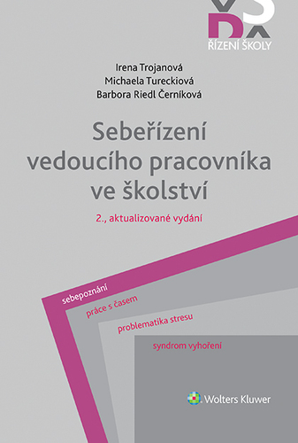 Kniha Sebeřízení vedoucího pracovníka ve školství, 2., aktualizované vydání - Michaela Tureckiová