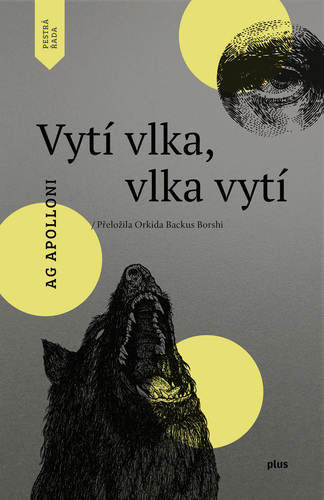 Vytí vlka, vlka vytí - Ag Apolloni kúpite na Panta Rhei