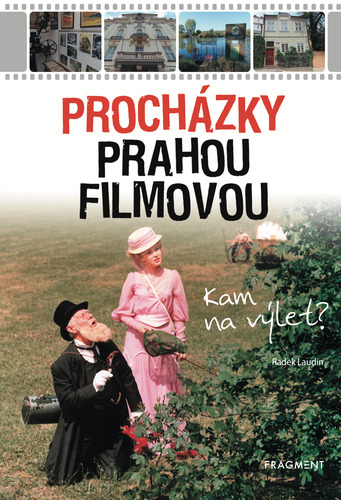 Kniha Procházky Prahou filmovou - Radek Laudin