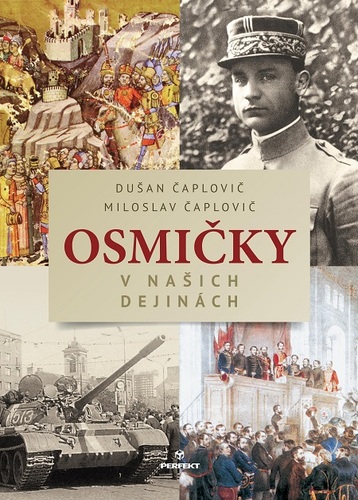 Kniha Osmičky v našich dejinách - Dušan Čaplovič,Miloslav Čaplovič