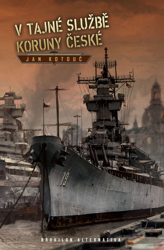 Kniha V tajné službě Koruny české - Jan Kotouč