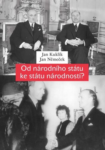 Od národního státu ke státu národností? - Jan Kuklík,Jan Němeček