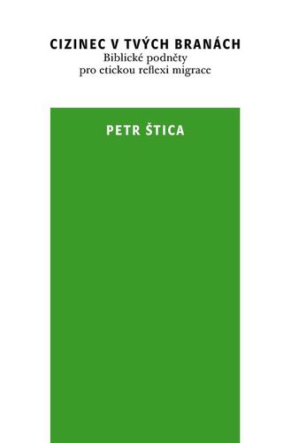 Kniha Cizinec v tvých branách - Petr Štica