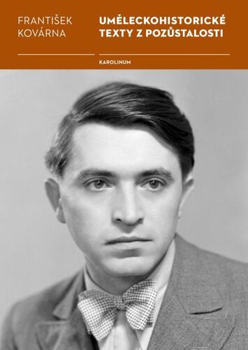 Kniha Uměleckohistorické texty z pozůstalosti Františka Kovárny - František Kovárna