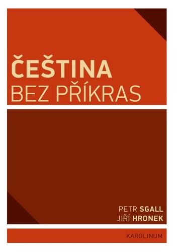 Kniha Čeština bez příkras - Hronek Jiří