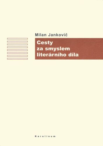 Kniha Cesty za smyslem literárního díla - Milan Jankovič