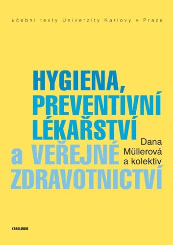 Kniha Hygiena, preventivní lékařství a veřejné zdravotnictví - Dana Müllerová
