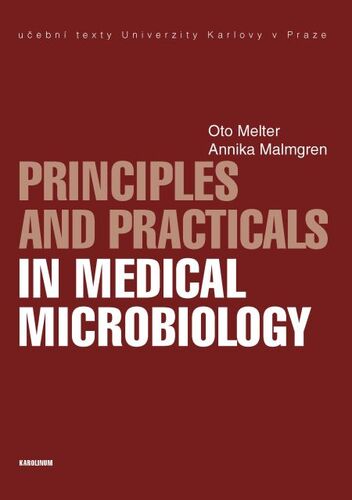 Kniha Principles and Practicals in Medical Microbiology - Oto Melter,Annika Malmgren