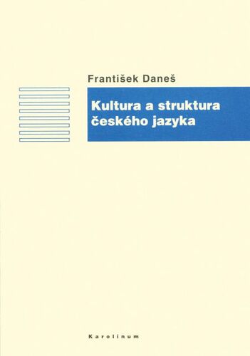 Kniha Kultura a struktura českého jazyka - František Daneš