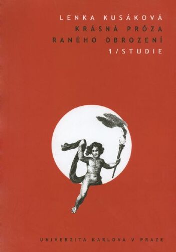 Kniha Krásná próza raného obrození 1. Studie - Lenka Kusáková