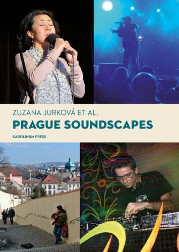 Prague Soundscapes - Zuzana Jurková a kolektív