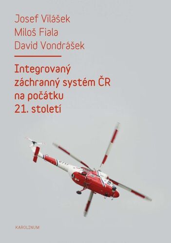 Integrovaný záchranný systém ČR na počátku 21. století