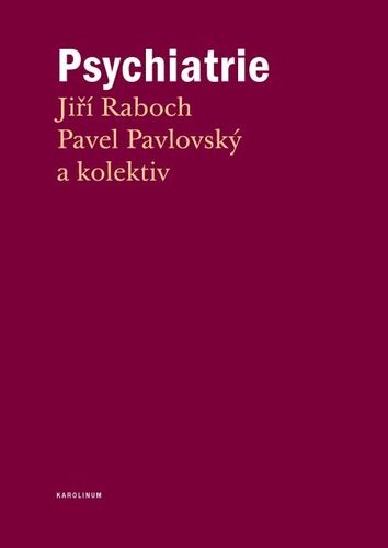 Kniha Psychiatrie - Jiří Raboch a kolektív