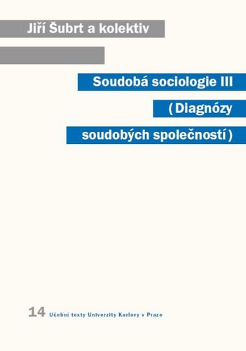 Kniha Soudobá sociologie III. Diagnózy soudobých společností - Jiří Šubrt a kolektív
