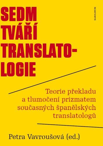 Kniha Sedm tváří translatologie - Petra Vavroušová a kolektív