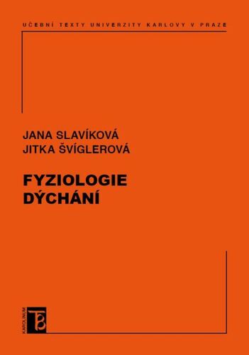Kniha Fyziologie dýchání - Jana Slavíková,Jitka Švíglerová