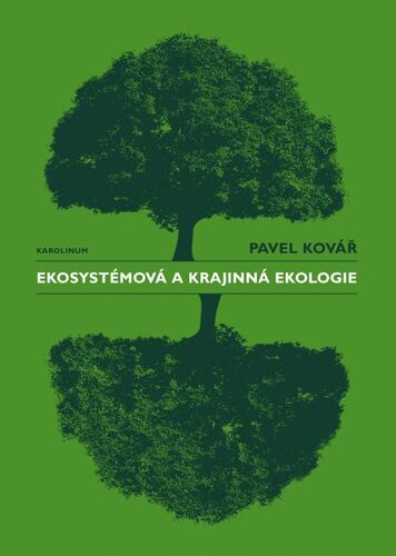 Ekosystémová a krajinná ekologie - Pavel Kovář kúpite na Panta Rhei